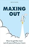 Maxing Out: How t...