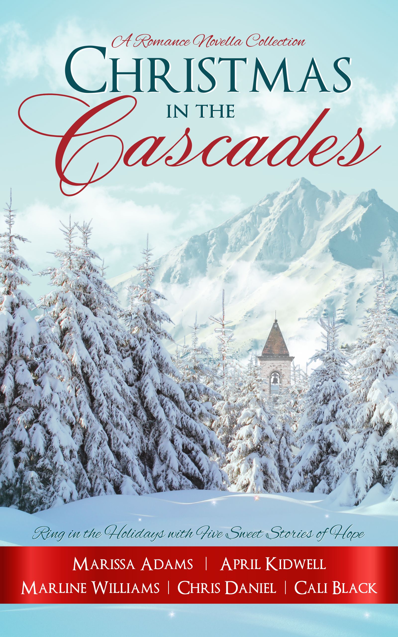 Christmas in the Cascades: A Romance Novella Collection