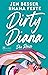 Dirty Diana: Die Reise (Dirty Diana #2)