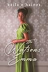 The Watsons: Emma The Watsons: Emma