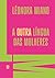 A OUTRA LÍNGUA DAS MULHERES