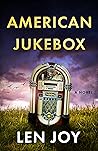 American Jukebox by Len Joy