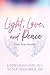Light, Love, and Peace: Visits From Heaven