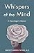 Whispers of the Mind by Carolyn Larkin Taylor