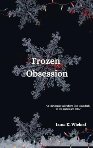 Frozen Obsession (Kindle Edition)