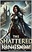 The shattered kingdom