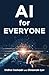 AI for Everyone: A Common M...