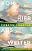 Von hier aus weiter