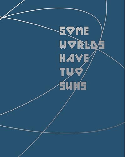 Some Worlds Have Two Suns (Hardcover)