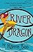 River Dragon: A Hidden Secr...