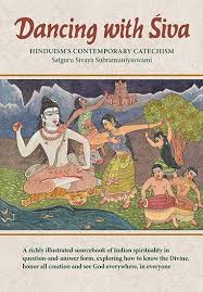 Dancing With Shiva: Hinduism's Contemporary Catechism (Paperback)