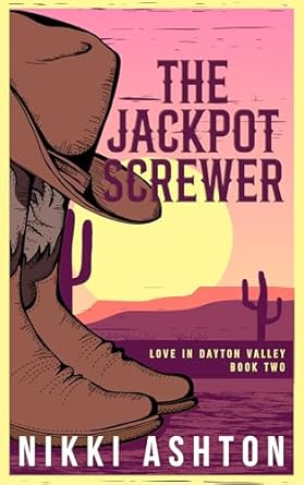 The Jackpot Screwer (Love in Dayton Valley #2)