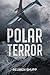 Polar Terror by Reuben Shupp