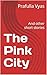 The Pink City: And other sh...