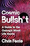 Cosmic Bullsh*t: ...