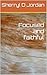 Focused and faithful by Sherryl D Jordan