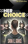 Her Choice: A Why...