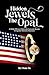 Hidden Jewels The Opal: A W...