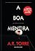 A Boa Mentira