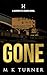 GONE (Meredith & Hodge, #16)