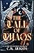 The Call of Chaos by C.M. Aragon