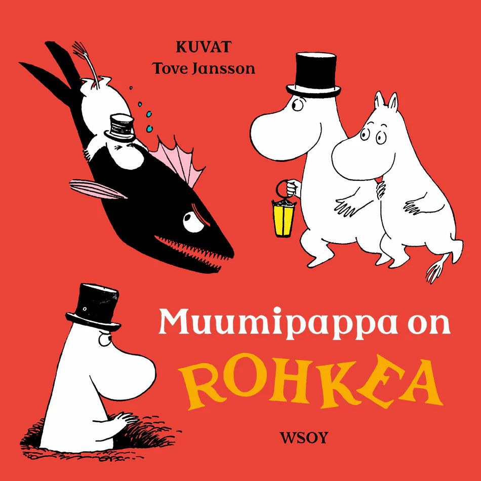 Muumipappa on ROHKEA (Hardcover)