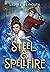 Steel & Spellfire