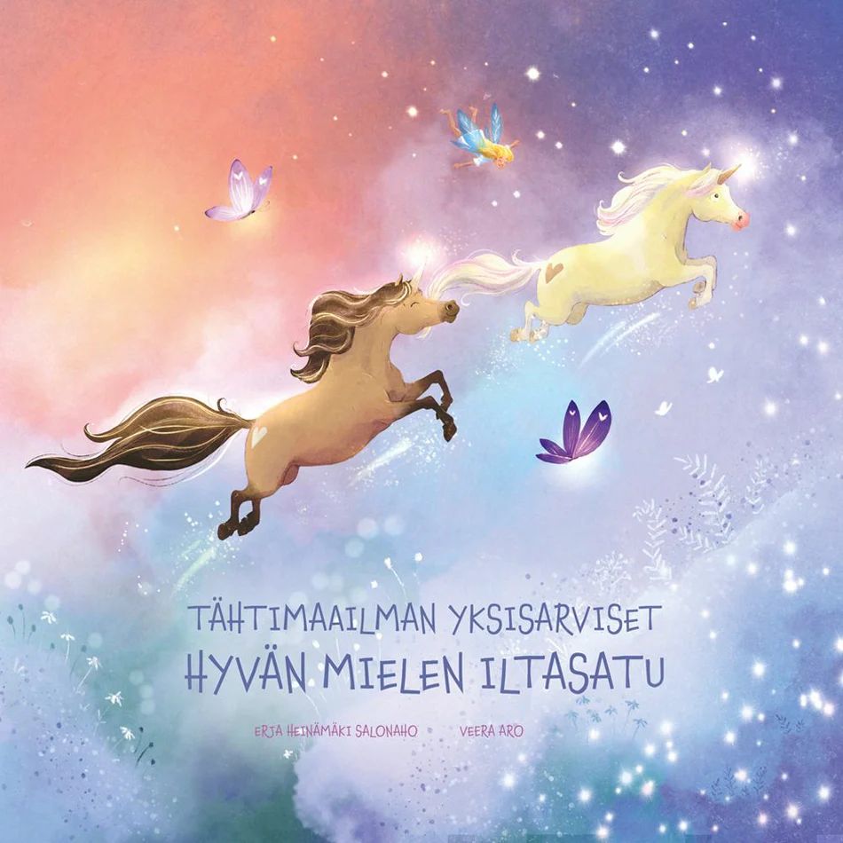 Tähtimaailman yksisarviset - hyvän mielen iltasatu