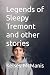 Legends of Sleepy Tremont and Other Stories by Kelsey McManis Legends of Sleepy Tremont and Other Stories by Kelsey McManis