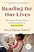 Reading for Our Lives by Maya Payne Smart
