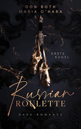 Erste Kugel (Russian Roulette, #1)