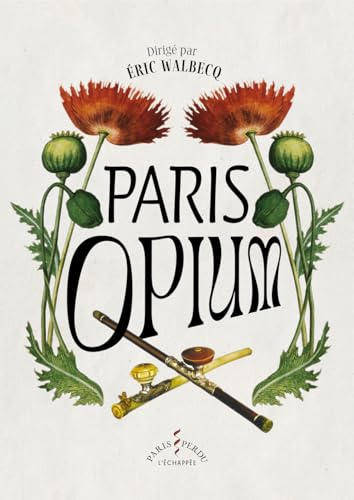 Paris opium (Paperback)