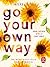 Go Your Own Way: A Journal for Building Self-Confidence