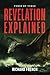 Revelation Explained: Verse by Verse