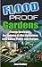 Flood-Proof Gardens: Proven...