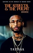 The Streets & The Pulpit: Loving In My World Is Never Easy (Zoo Boyz: Street Chaos Book 2)