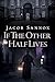 If The Other Half Lives: A ...