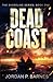 Dead Coast: A Post-Apocalyp...