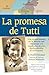 La promesa de Tutti: una no...
