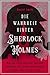 Die Wahrheit hinter Sherlock Holmes. Wie ein viktorianischer Mordfall enthüllte, wer hinter dem größten Detektiv aller Zeiten steckt