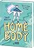 Homebody: Was es heißt, ich selbst zu sein