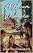 A Dream In The Wilderness (The Wilderness Saga Book 1) by Jean Hackensmith