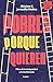 Pobres porque quieren by Máximo E. Jaramillo Molina