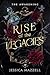 Rise of the Legacies by Jessica Mazzell