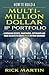 How to Build A Multi-Millio...