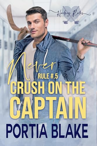 Rule #.5: Never Crush on the Captain (Hockey Rules #0.5)