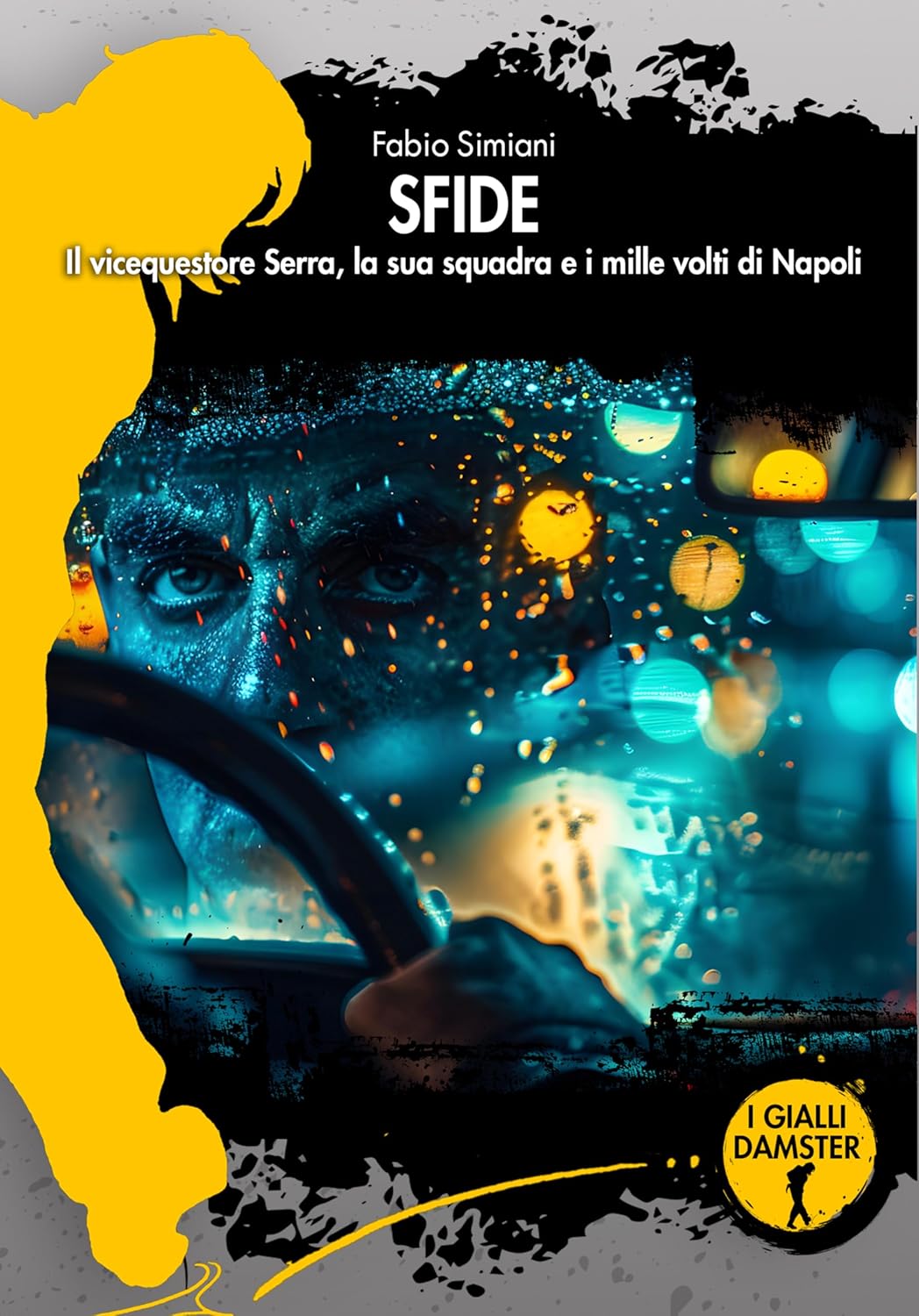 Sfide. Il vicequestore Serra, la sua squadra e i mille volti di Napoli (Paperback)