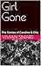 Girl Gone by Vivian Siniard
