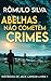 Abelhas Não Cometem Crimes ...