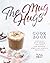 The Mug Hugs Cookbook: Holi...